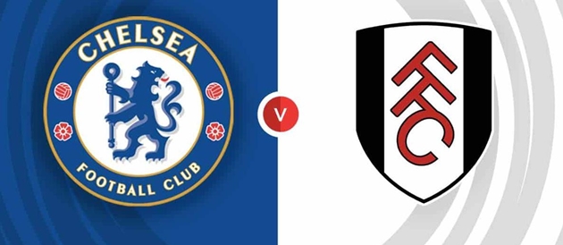 Nhận định Ngoại hạng Anh - Chelsea vs Fulham (22h00 ngày 26/12): Điểm tựa sân nhà; Tiếng nói của lịch sử