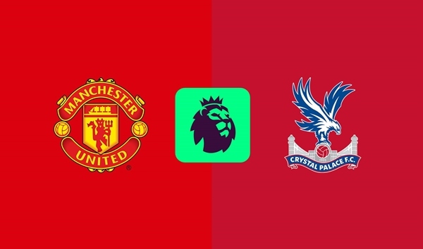 Nhận định Ngoại hạng Anh - Man Utd vs Crystal Palace (21h00 ngày 02/02): "Quỷ đỏ" tiếp đà chiến thắng